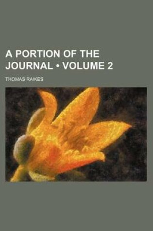 Cover of A Portion of the Journal (Volume 2)