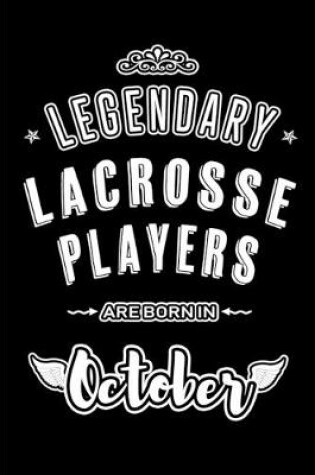 Cover of Legendary Lacrosse Players are born in October