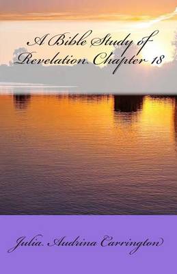 Book cover for A Bible Study of Revelation Chapter 18