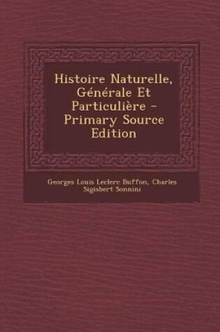 Cover of Histoire Naturelle, Generale Et Particuliere - Primary Source Edition