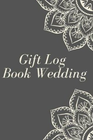 Cover of Gift Log Book Wedding