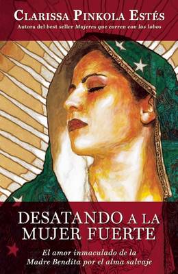 Book cover for Desatando a la Mujer Fuerte