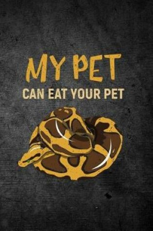 Cover of My Pet Can Eat Your Pet