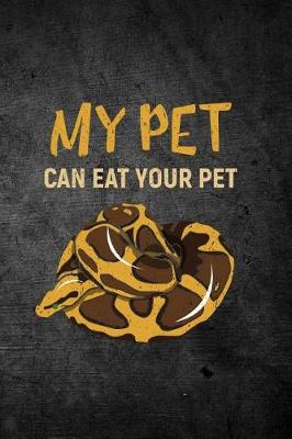 Book cover for My Pet Can Eat Your Pet