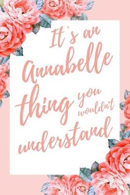 Book cover for It's an Annabelle Thing You Wouldn't Understand