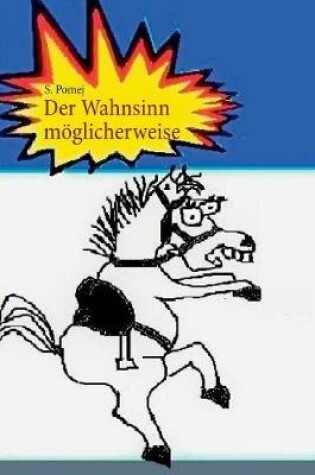 Cover of Der Wahnsinn möglicherweise