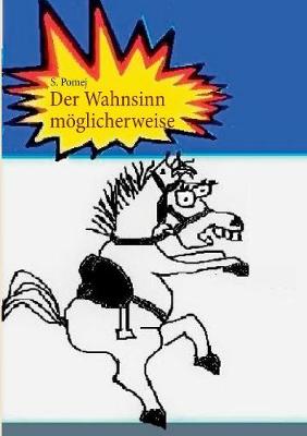 Book cover for Der Wahnsinn möglicherweise