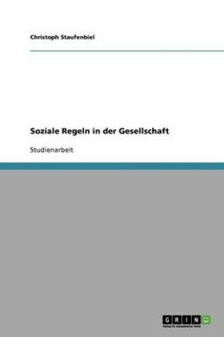 Cover of Soziale Regeln in der Gesellschaft