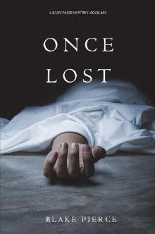 Cover of Once Lost (A Riley Paige Mystery-Book 10)
