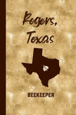 Cover of Rogers Texas Beekeeper