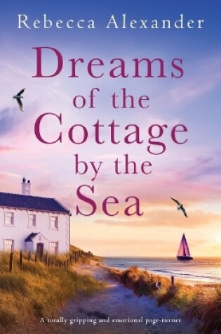 Cover of Dreams of the Cottage by the Sea