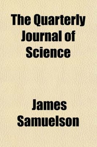 Cover of The Quarterly Journal of Science Volume 4