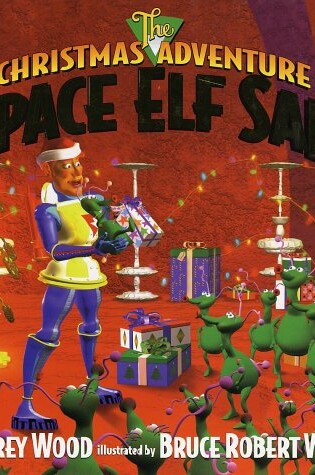 Cover of The Christmas Adventure of Space Elf Sam