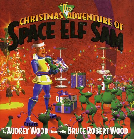 Book cover for The Christmas Adventure of Space Elf Sam