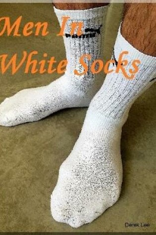 Cover of Men In White Socks