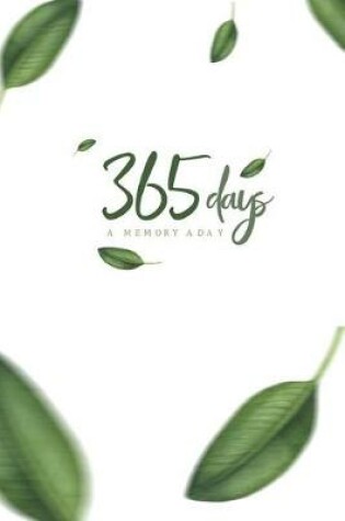 Cover of 365 Days a Memory A Day