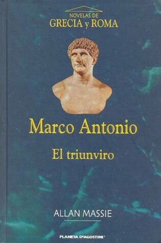 Cover of Marco Antonio, El Triunviro