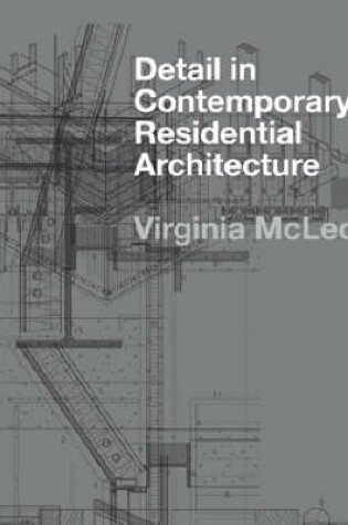 Cover of Detail in Contemporary Residential Architecture