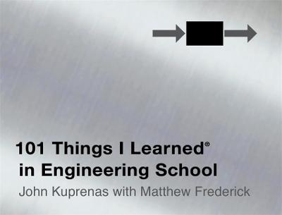 Book cover for 101 Things I Learned in Engineering School