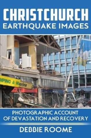 Cover of Christchurch Earthquake Images