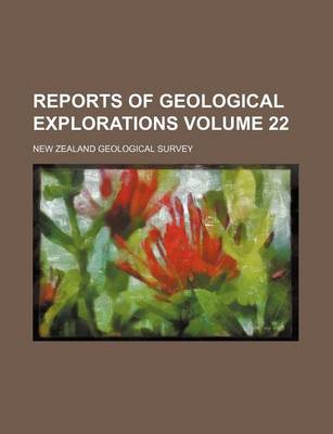 Book cover for Reports of Geological Explorations Volume 22