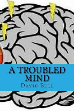 Cover of A Troubled Mind