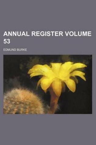 Cover of Annual Register Volume 53