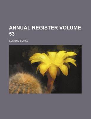 Book cover for Annual Register Volume 53