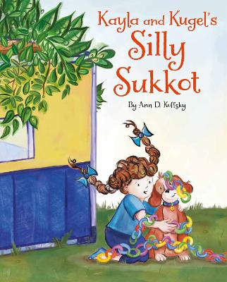 Book cover for Kayla and Kugel's Silly Sukkot