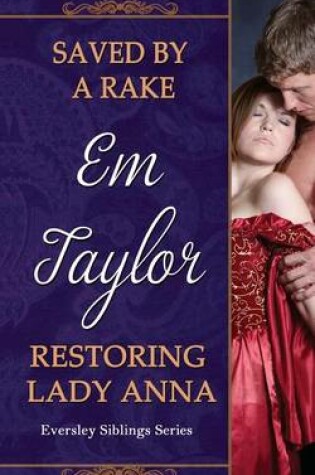 Cover of Saved by a Rake/ Restoring Lady Anna