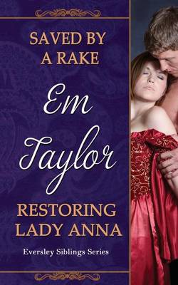 Book cover for Saved by a Rake/ Restoring Lady Anna