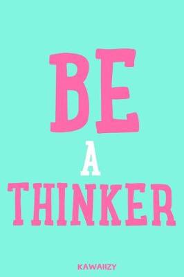 Book cover for Be a Thinker