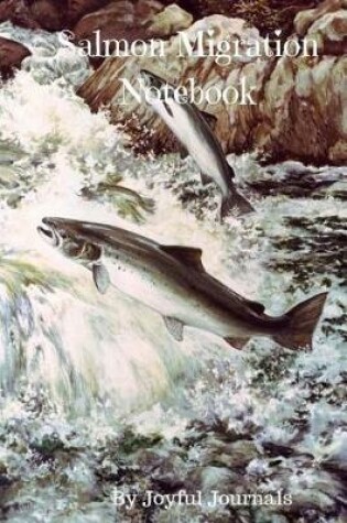 Cover of Salmon Migration Notebook
