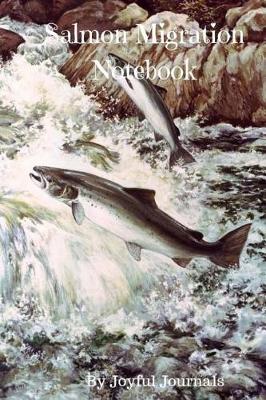 Book cover for Salmon Migration Notebook