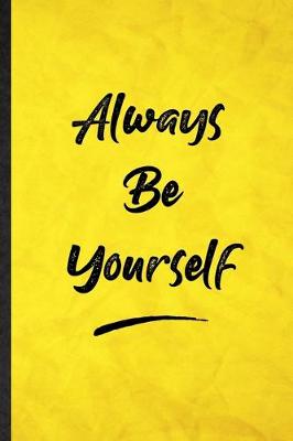 Book cover for Always Be Yourself