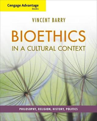 Book cover for Cengage Advantage Books: Bioethics in a Cultural Context