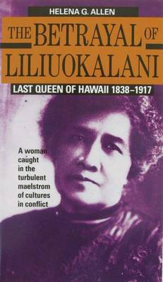 Book cover for Betrayal of Liliuokalani