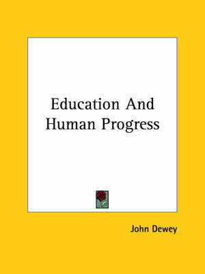 Book cover for Education and Human Progress