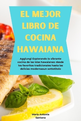 Book cover for El Mejor Libro de Cocina Hawaiana