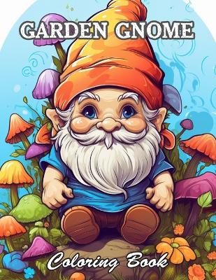 Book cover for Garden Gnome Coloring Book