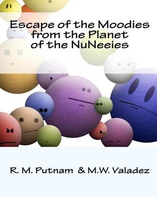 Book cover for Escape of the Moodies from the Planet of the Nuneeies