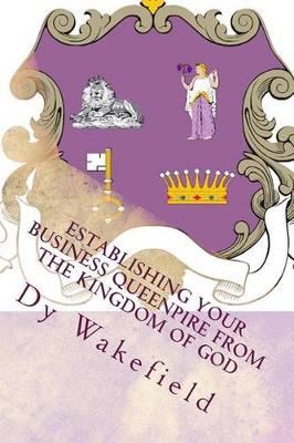 Book cover for Establishing your Business Queenpire from the Kingdom of God