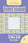 Book cover for Sudoku Tents Island - 200 Easy to Medium Puzzles 10x10 (Volume 7)