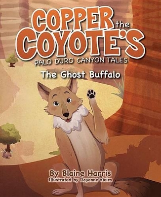 Book cover for Copper the Coyote's Palo Duro Canyon Tales: The Ghost Buffalo