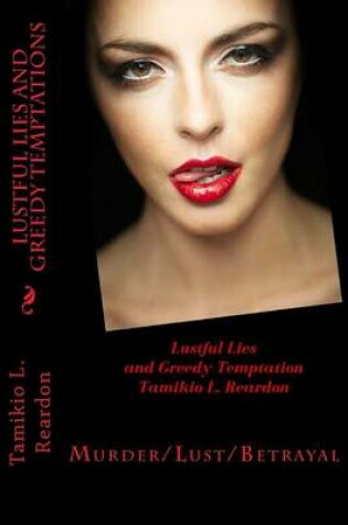 Cover of Lustful Lies and Greedy Temptations