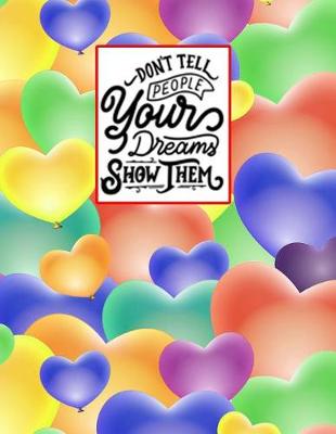 Book cover for Don't Tell People Your Dream Show Them