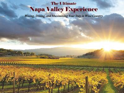 Book cover for The Ultimate Napa Valley Experience