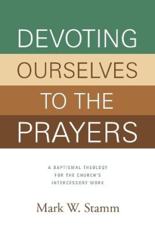 Cover of Devoting Ourselves to the Prayers