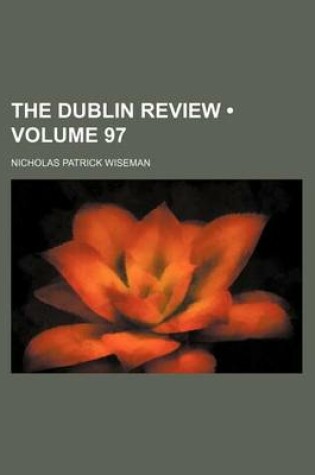 Cover of The Dublin Review (Volume 97)