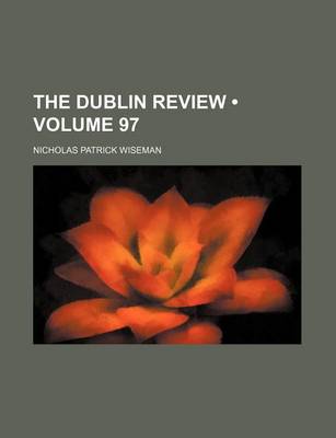 Book cover for The Dublin Review (Volume 97)